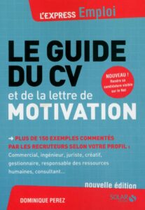 Livre LE GUIDE DU CV ET DE LA LETTRE DE MOTIVATION