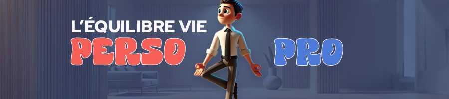 équilibre-travail-vie-personnelle